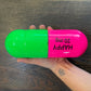Ceramic Happy Pill - Fluorescent Green and Pink